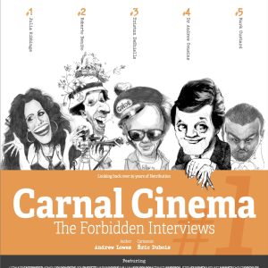 Cover for Carnal Cinema book, similar to the Trainspotting poster. It includes five pencil caricatures behind a large orange block that gives the name of the book. The cartoons are labelled Julia Ribbings, Roberto Benini, Tristan DeShields, Dr Andrew Cousins and Mark Custard.